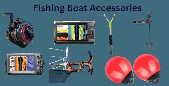 Fishing Boat Accessories: Top 10 Tools For An Epic Catch