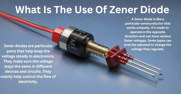 What Is The Use Of Zener Diode