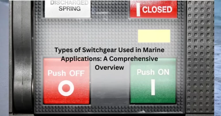 Types of Switchgear Used in Marine Applications