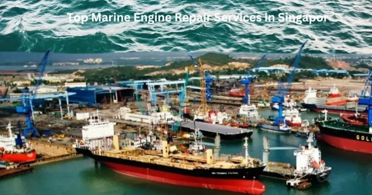 Top Marine Engine Repair Services in Singapore