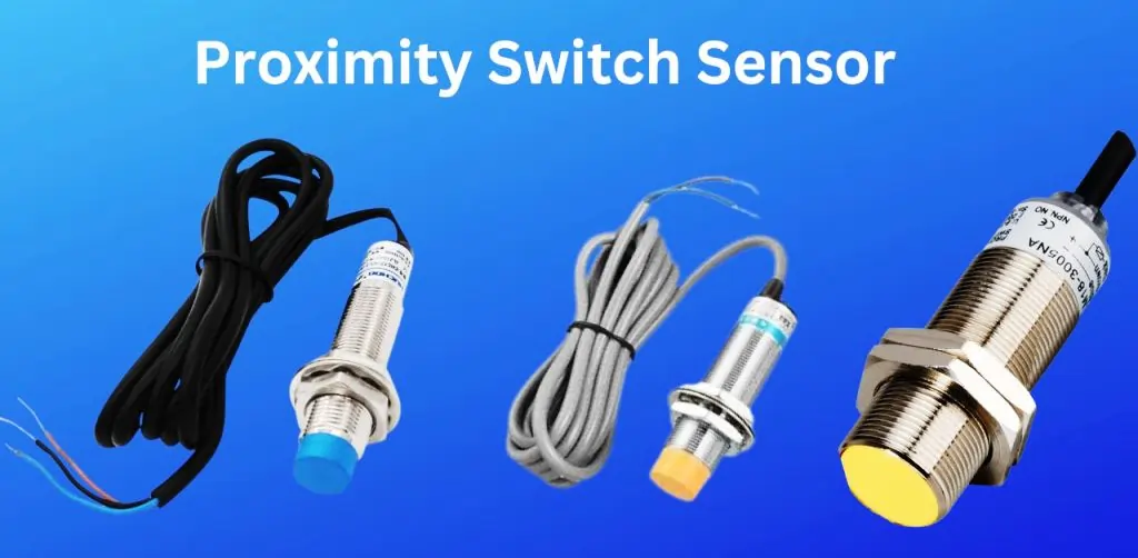 Proximity Switch Sensor