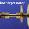 Turbocharger Rotor