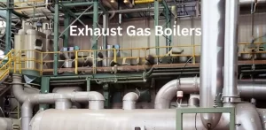 Exhaust Gas Boilers